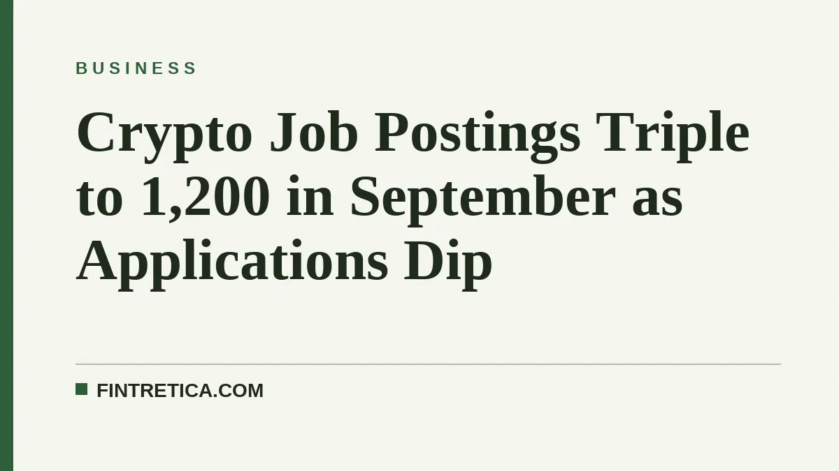 Crypto Job Postings Triple to 1,200 in September as Applications Dip