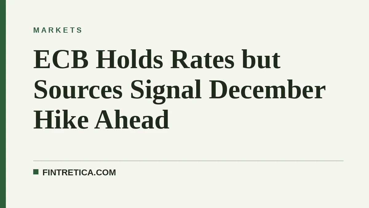 ECB Holds Rates but Sources Signal December Hike Ahead