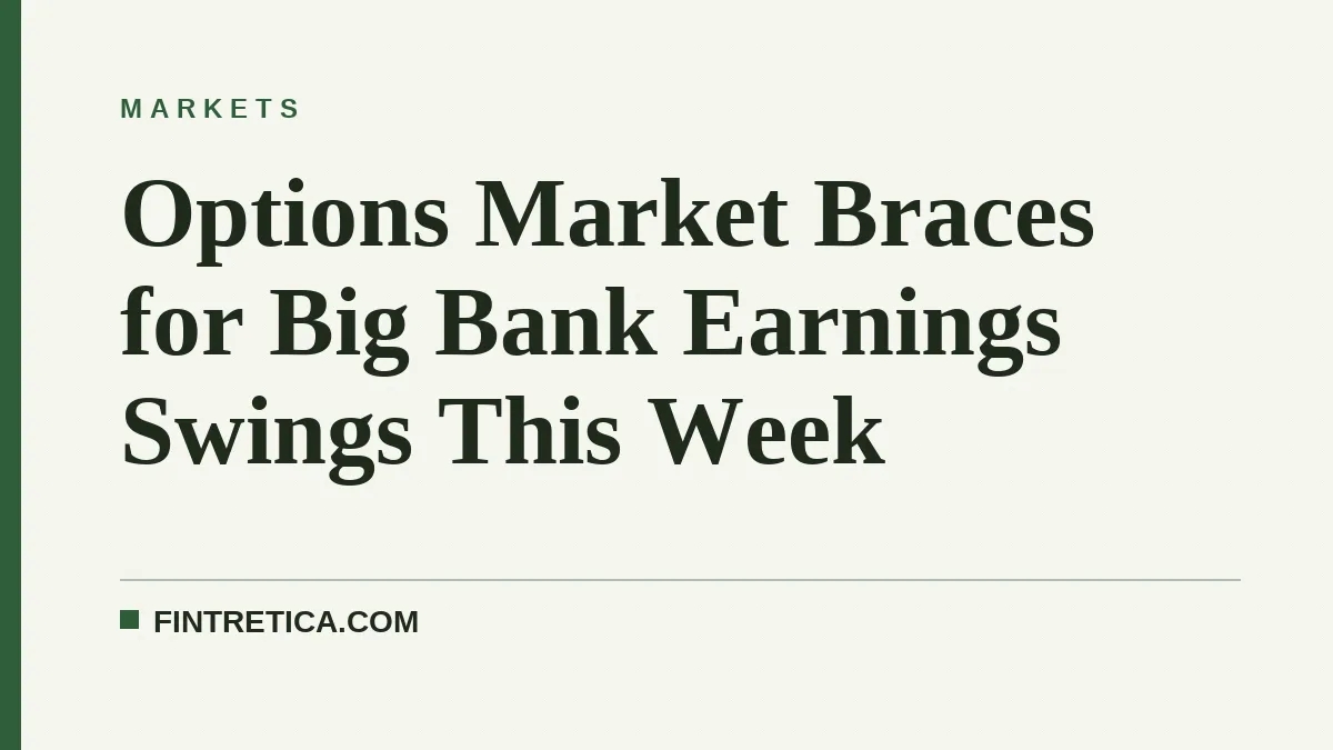 Options Market Braces for Big Bank Earnings Swings This Week