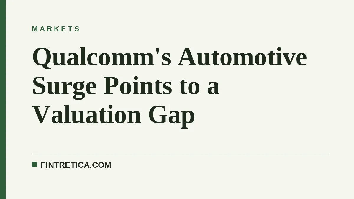 Qualcomm's Automotive Surge Points to a Valuation Gap