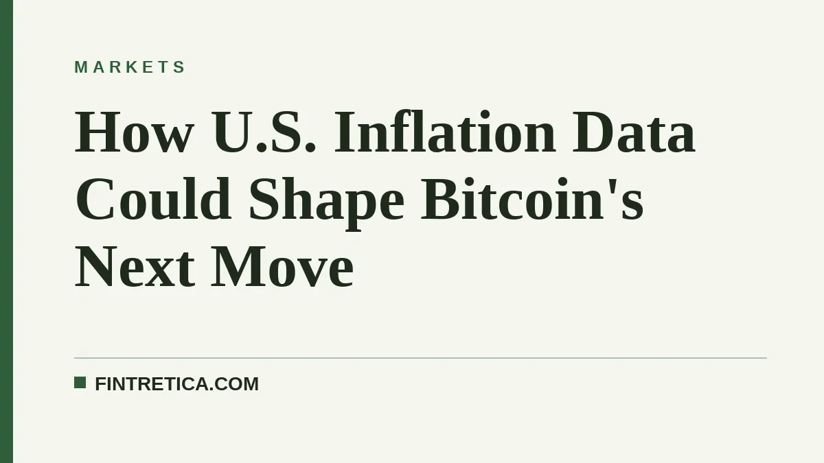 How U.S. Inflation Data Could Shape Bitcoin's Next Move