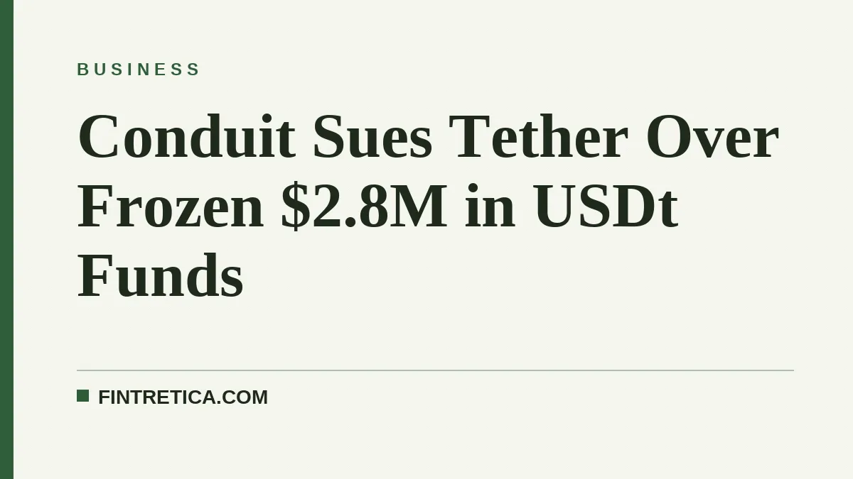 Conduit Sues Tether Over Frozen $2.8M in USDt Funds