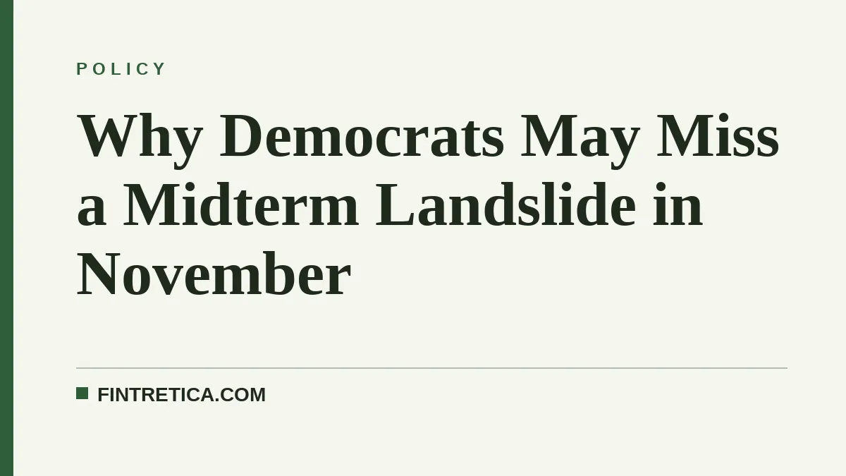 Why Democrats May Miss a Midterm Landslide in November