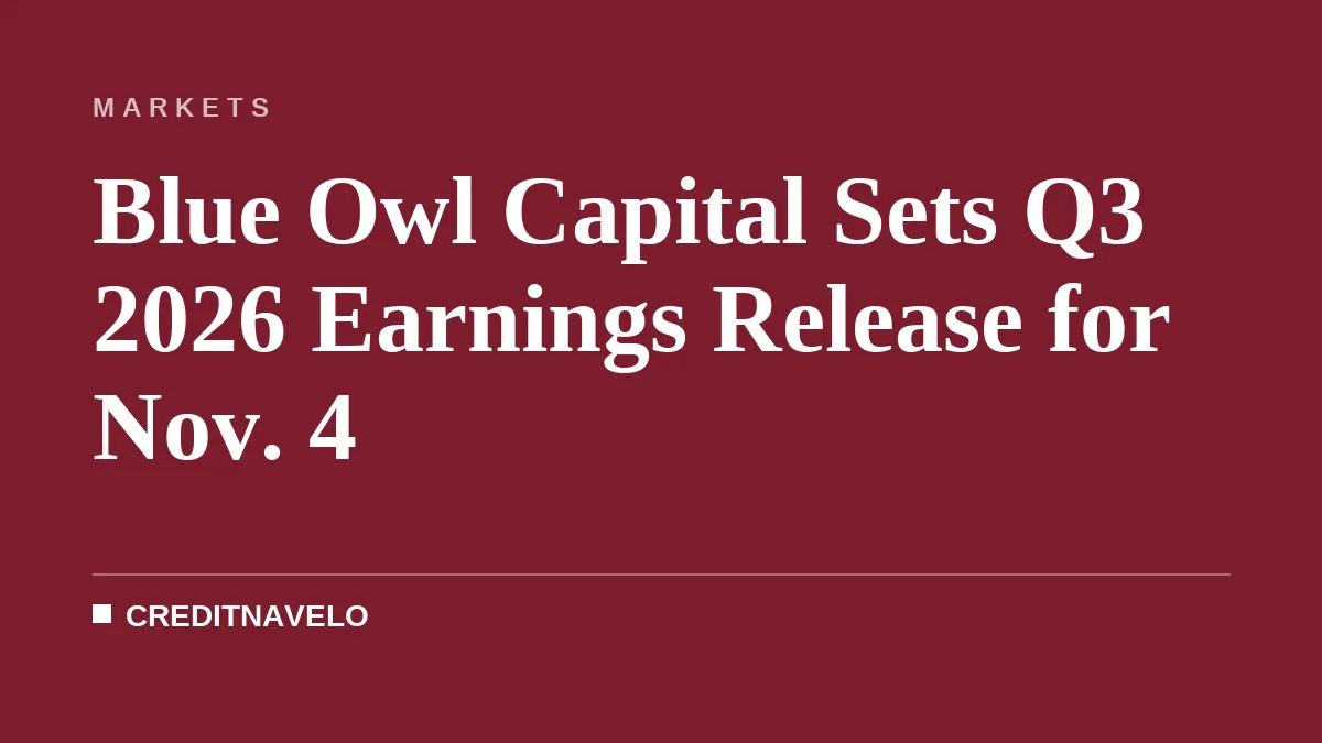 Blue Owl Capital Sets Q3 2026 Earnings Release for Nov. 4
