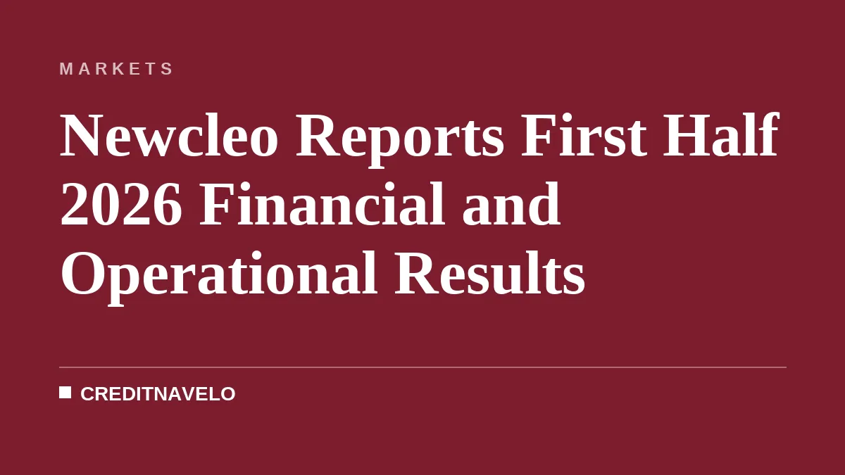 Newcleo Reports First Half 2026 Financial and Operational Results