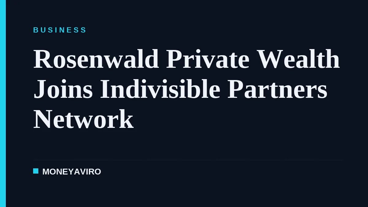 Rosenwald Private Wealth Joins Indivisible Partners Network