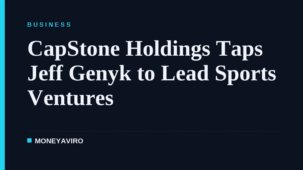 CapStone Holdings Taps Jeff Genyk to Lead Sports Ventures