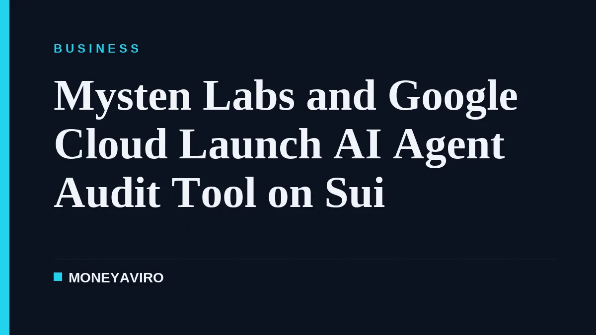 Mysten Labs and Google Cloud Launch AI Agent Audit Tool on Sui