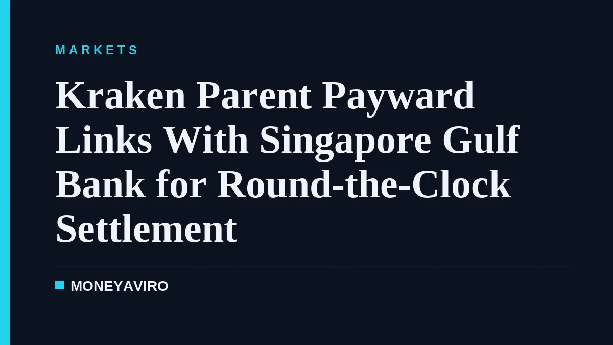 Kraken Parent Payward Links With Singapore Gulf Bank for Round-the-Clock Settlement