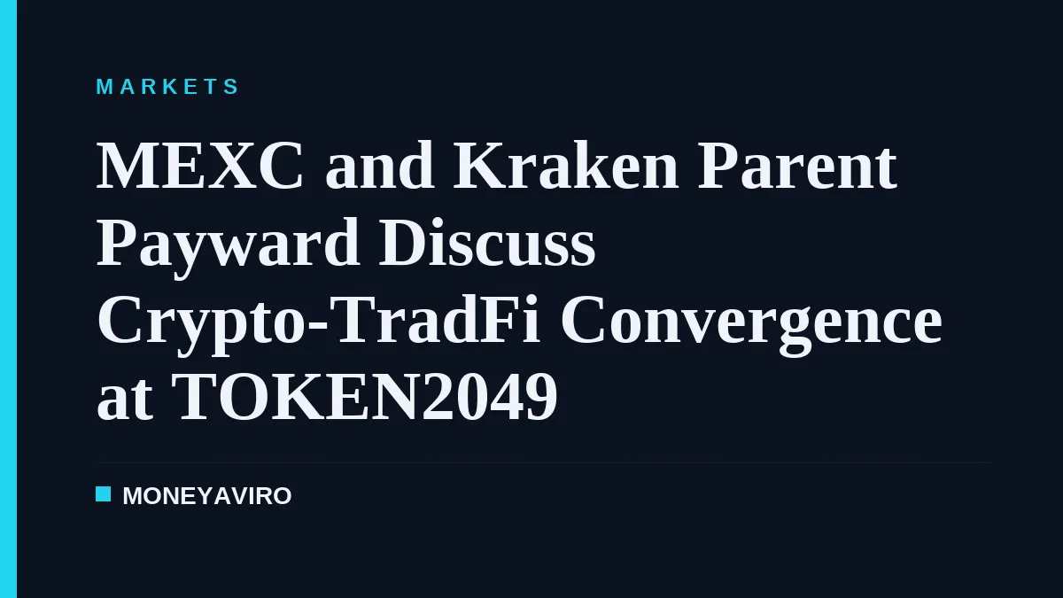 MEXC and Kraken Parent Payward Discuss Crypto-TradFi Convergence at TOKEN2049