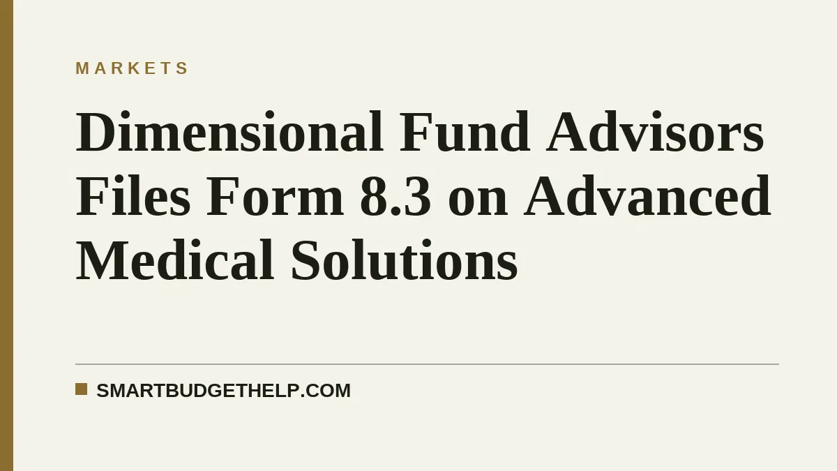Dimensional Fund Advisors Files Form 8.3 on Advanced Medical Solutions