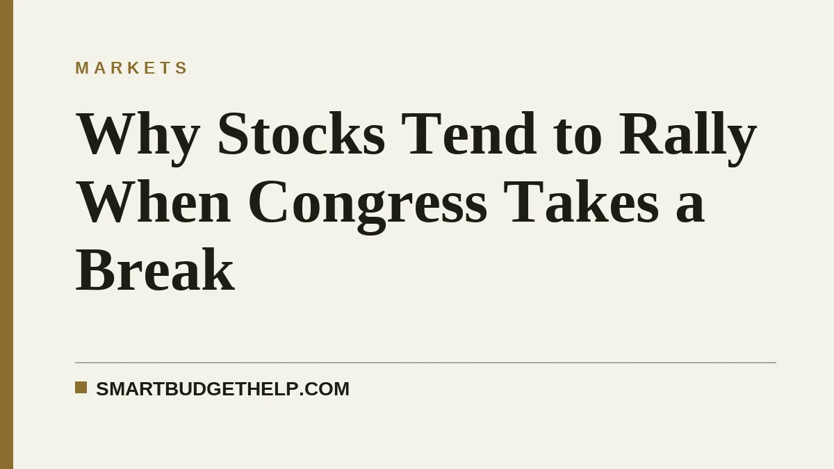 Why Stocks Tend to Rally When Congress Takes a Break
