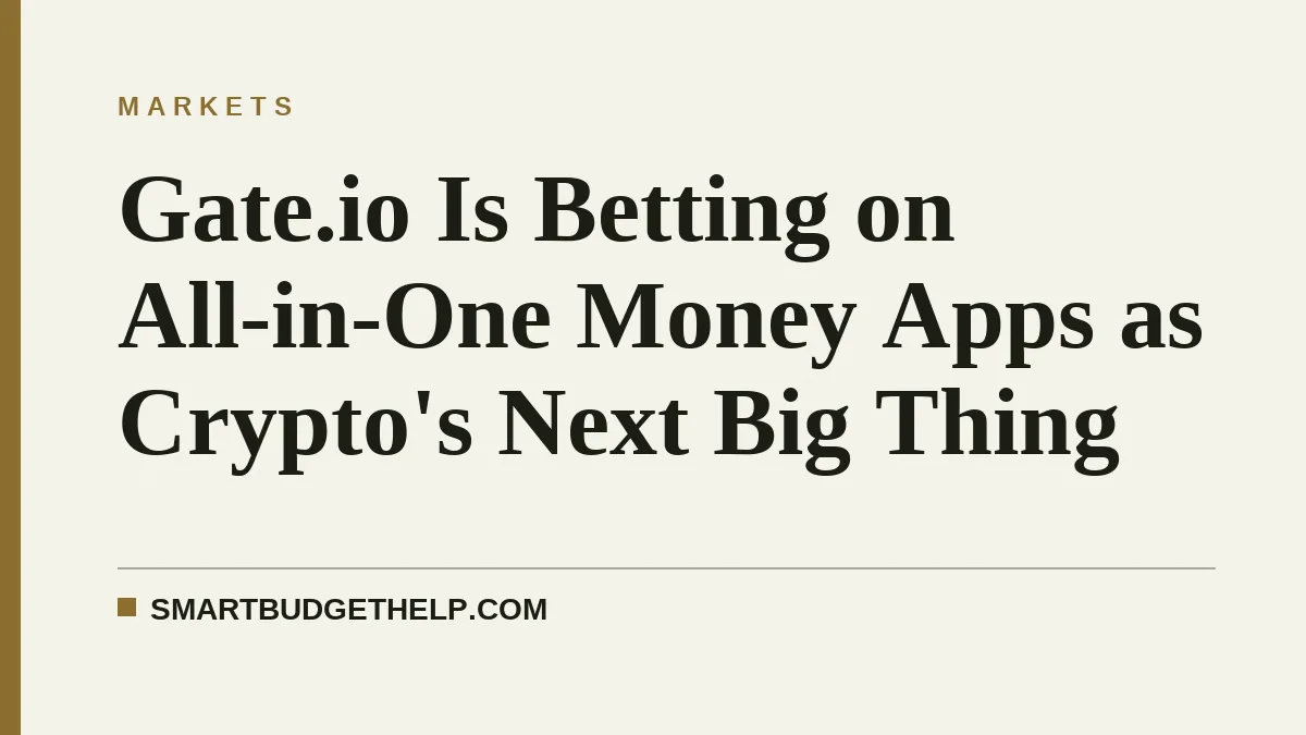 Gate.io Is Betting on All-in-One Money Apps as Crypto's Next Big Thing
