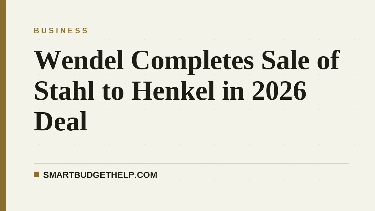 Wendel Completes Sale of Stahl to Henkel in 2026 Deal