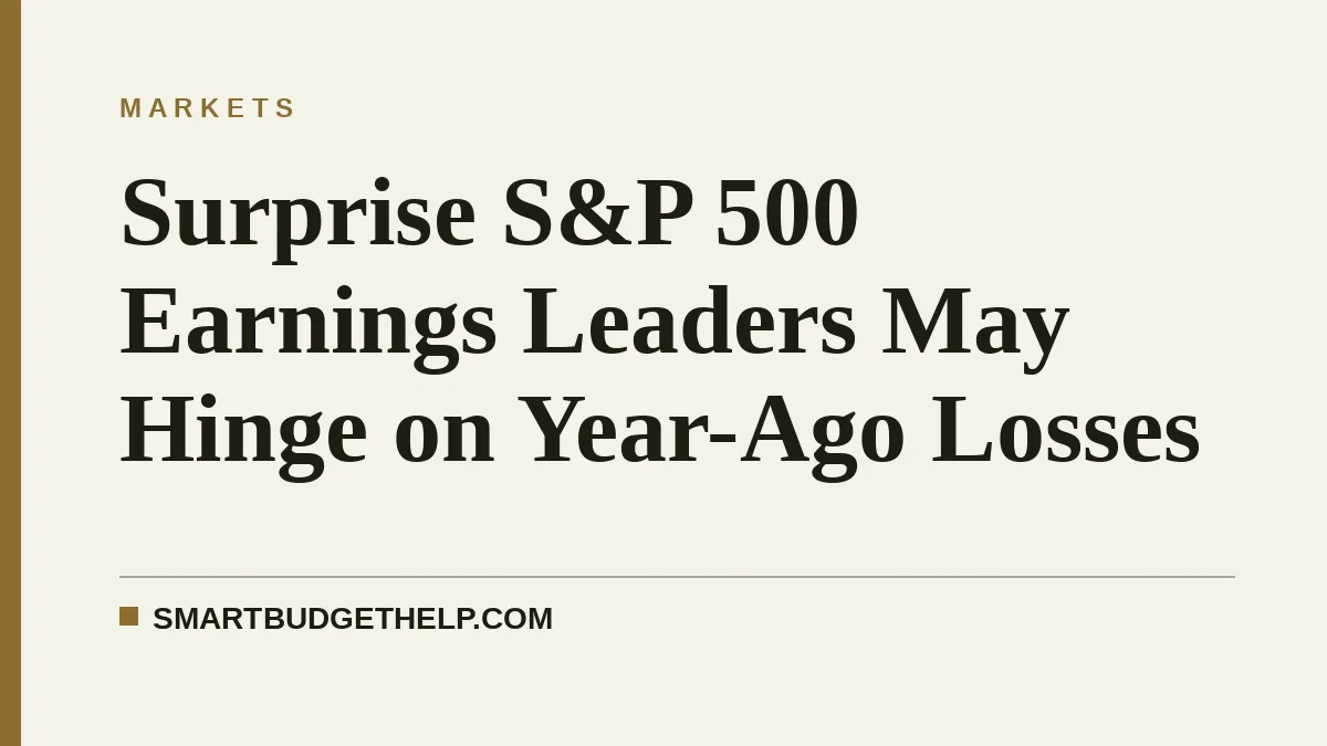 Surprise S&P 500 Earnings Leaders May Hinge on Year-Ago Losses