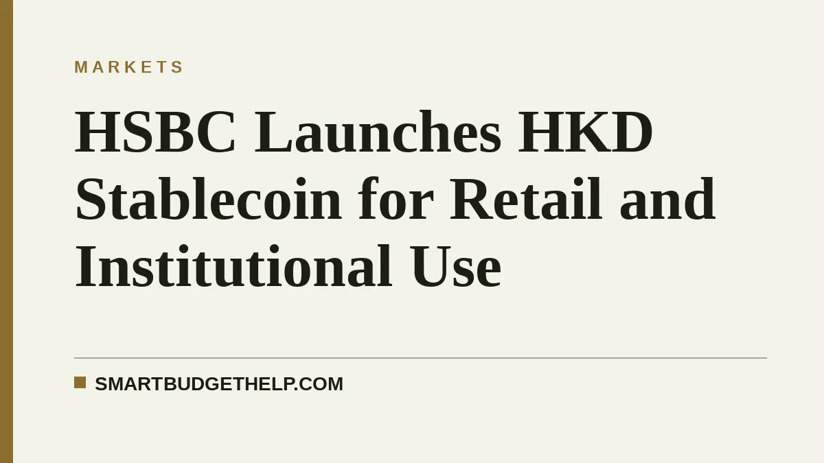HSBC Launches HKD Stablecoin for Retail and Institutional Use