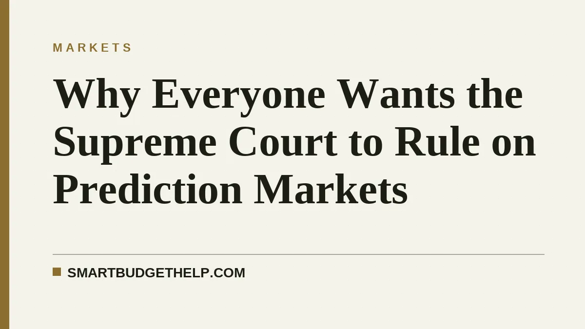 Why Everyone Wants the Supreme Court to Rule on Prediction Markets
