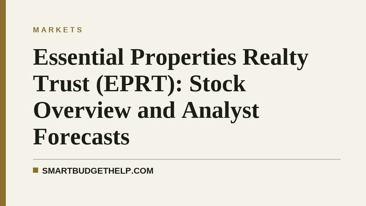 Essential Properties Realty Trust (EPRT): Stock Overview and Analyst Forecasts