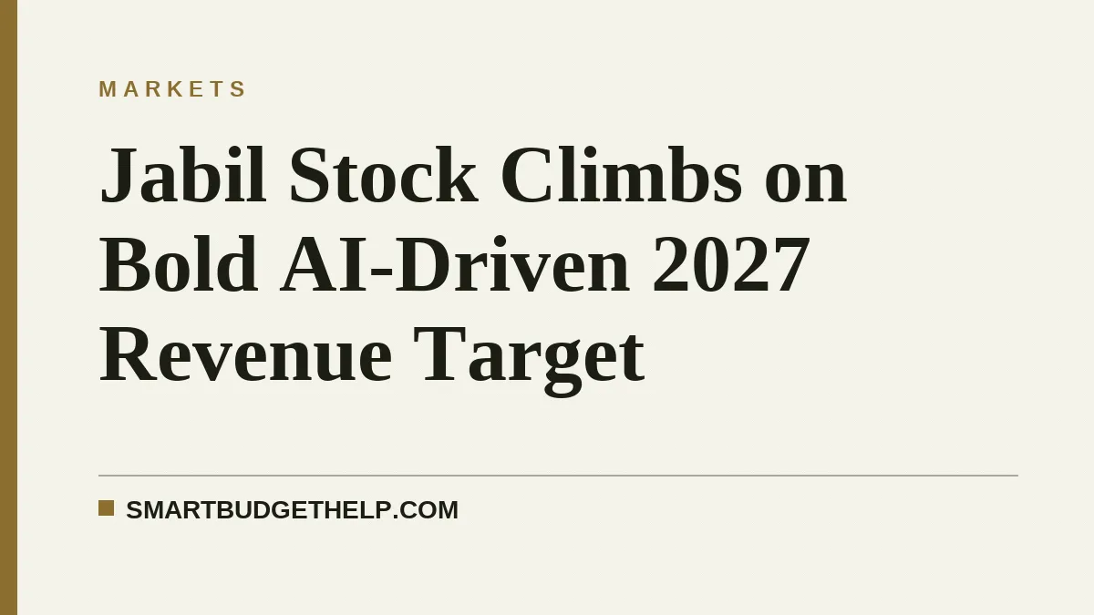 Jabil Stock Climbs on Bold AI-Driven 2027 Revenue Target