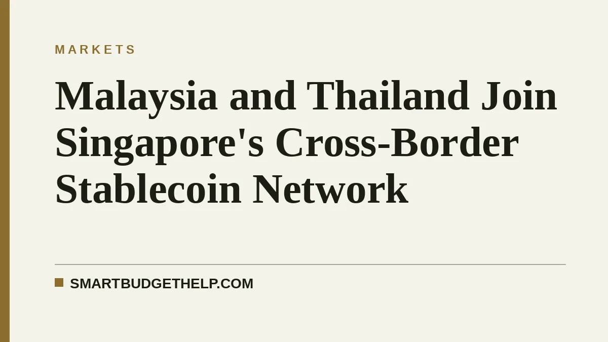Malaysia and Thailand Join Singapore's Cross-Border Stablecoin Network