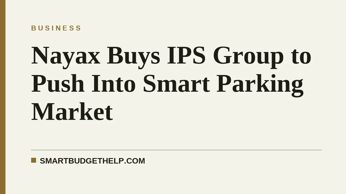 Nayax Buys IPS Group to Push Into Smart Parking Market