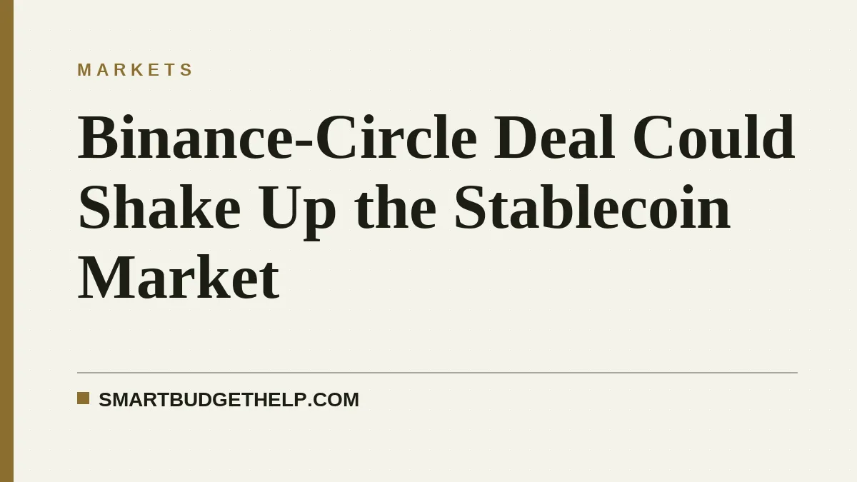 Binance-Circle Deal Could Shake Up the Stablecoin Market