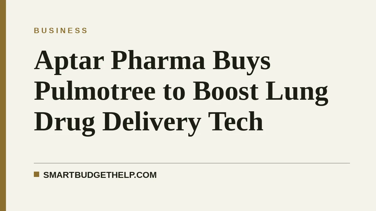 Aptar Pharma Buys Pulmotree to Boost Lung Drug Delivery Tech