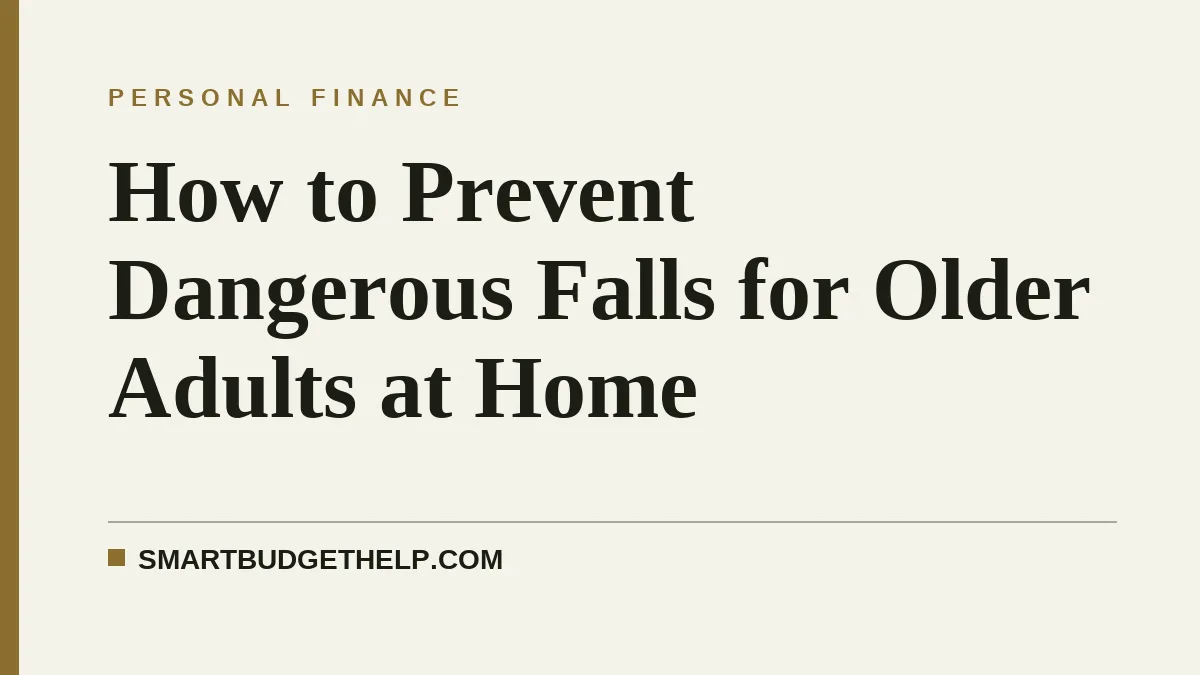How to Prevent Dangerous Falls for Older Adults at Home