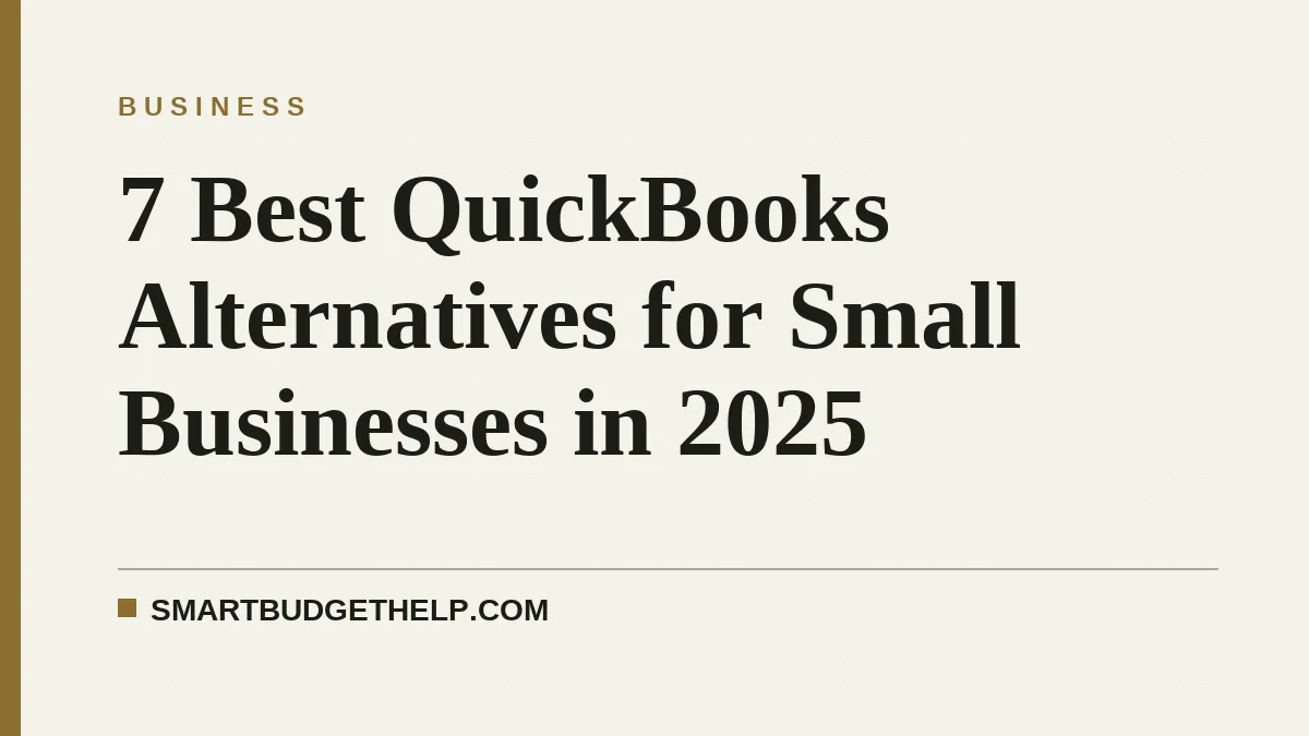 7 Best QuickBooks Alternatives for Small Businesses in 2025