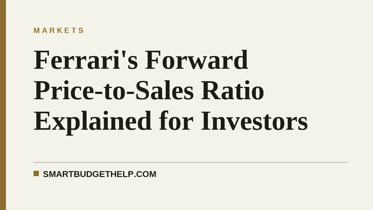 Ferrari's Forward Price-to-Sales Ratio Explained for Investors