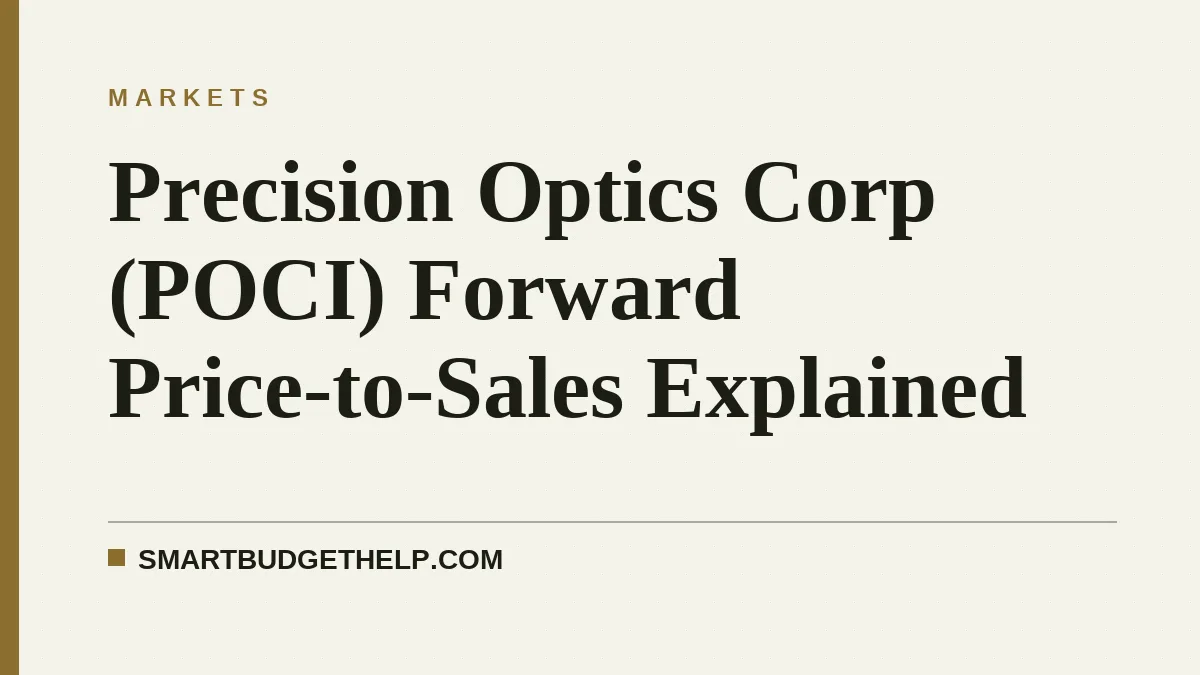 Precision Optics Corp (POCI) Forward Price-to-Sales Explained
