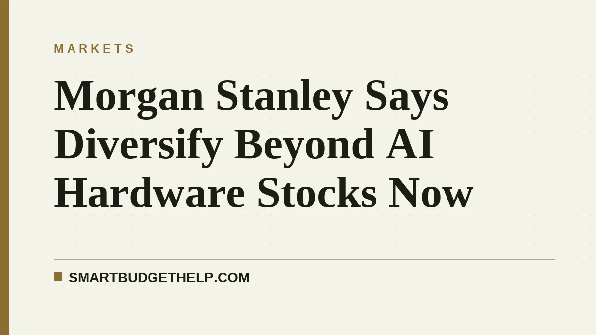 Morgan Stanley Says It's Time to Look Beyond AI Hardware Stocks