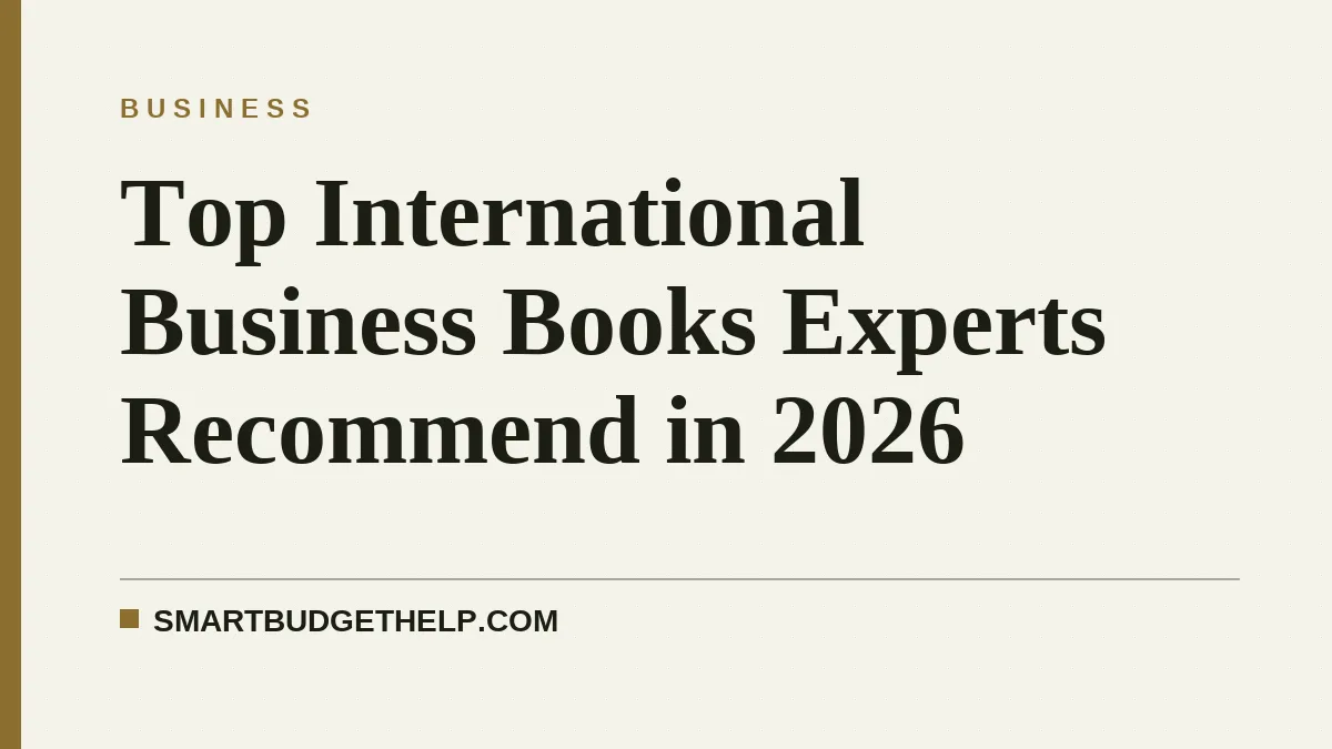 Top International Business Books Experts Recommend in 2026