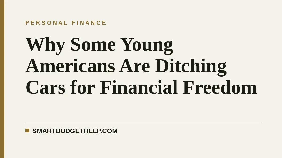 Why Some Young Americans Are Ditching Cars for Financial Freedom