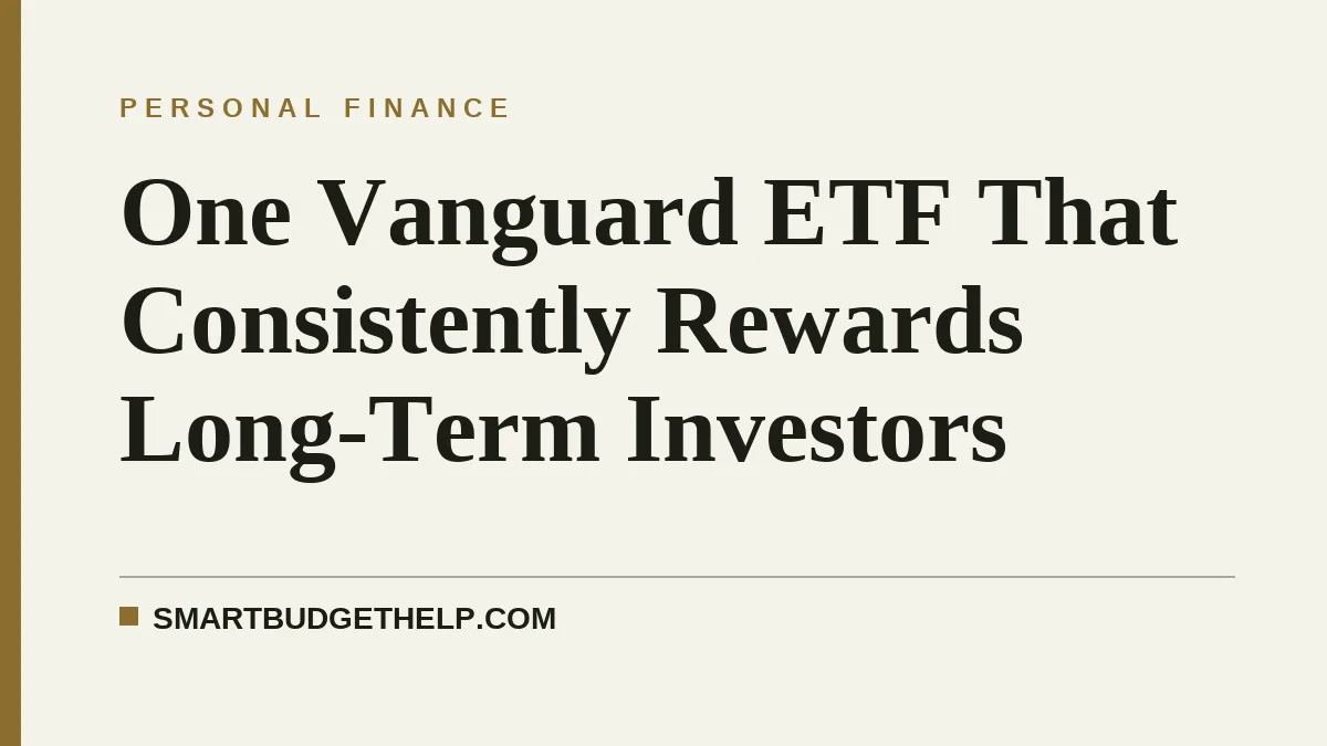 One Vanguard ETF That Consistently Rewards Long-Term Investors