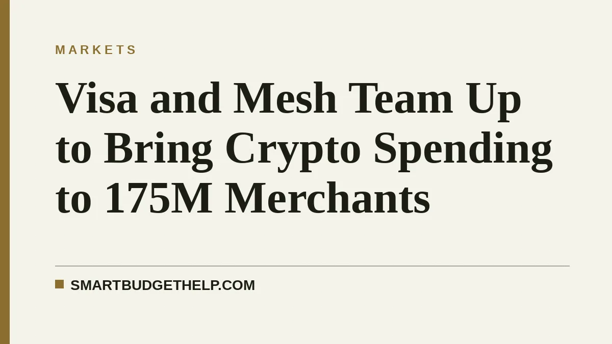 Visa and Mesh Team Up to Bring Crypto Spending to 175M Merchants
