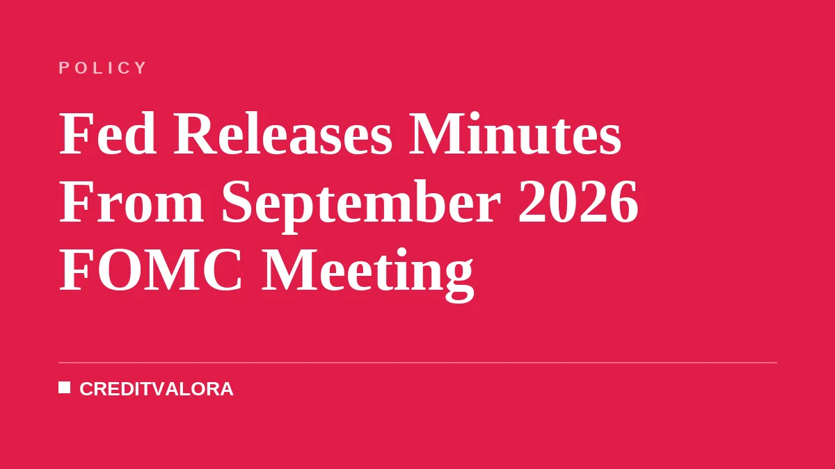 Fed Releases Minutes From September 2026 FOMC Meeting