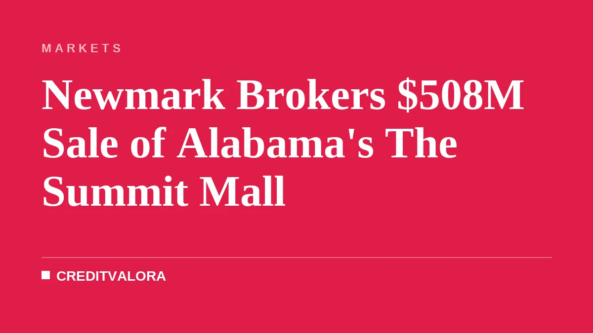 Newmark Brokers $508M Sale of Alabama's The Summit Mall