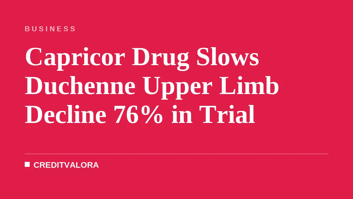 Capricor Drug Slows Duchenne Upper Limb Decline 76% in Trial