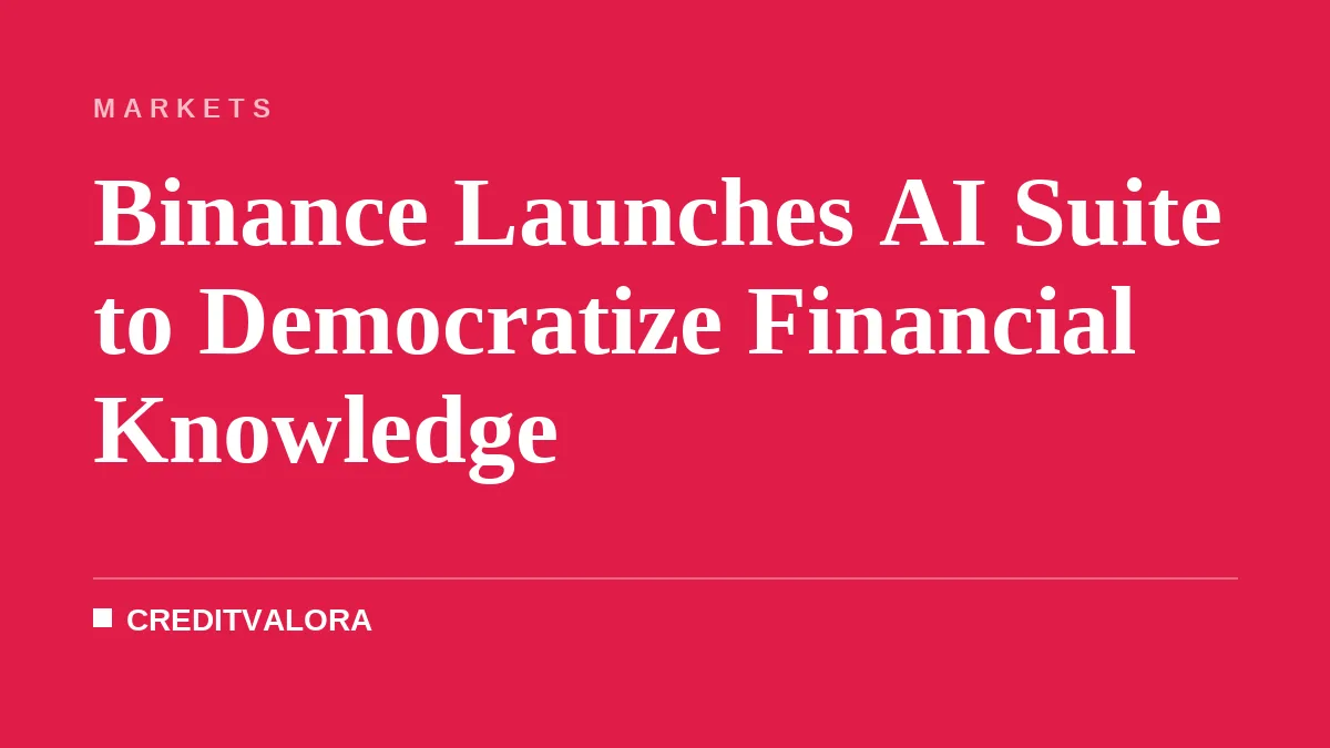 Binance Launches AI Suite to Democratize Financial Knowledge