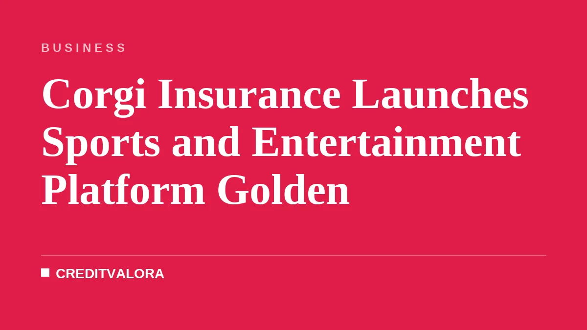 Corgi Insurance Launches Sports and Entertainment Platform Golden