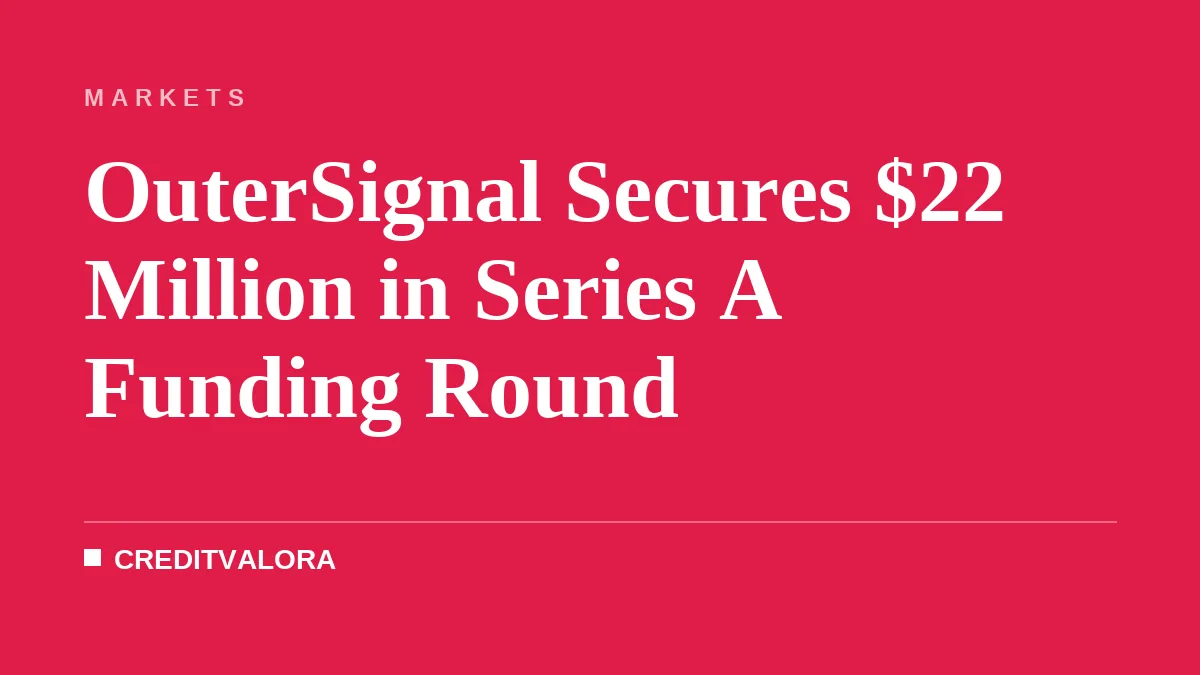 OuterSignal Secures $22 Million in Series A Funding Round