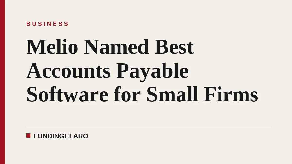 Melio Named Best Accounts Payable Software for Small Business