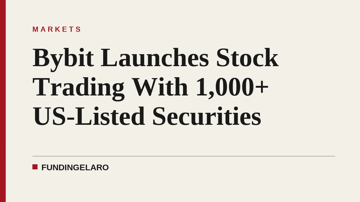 Bybit Launches Stock Trading With 1,000+ US-Listed Securities