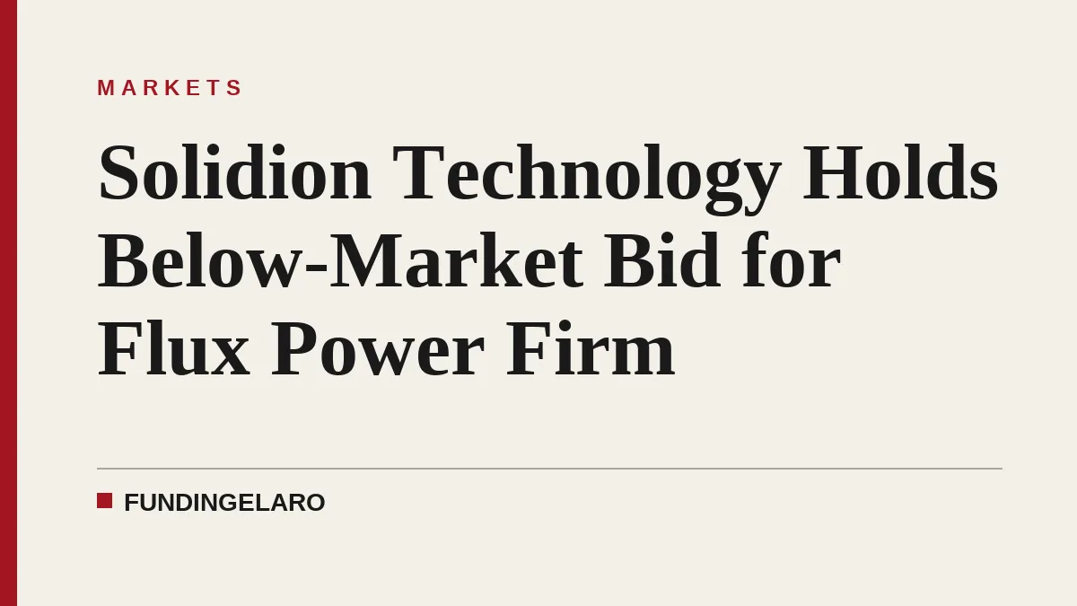Solidion Technology Holds Below-Market Bid for Flux Power Firm