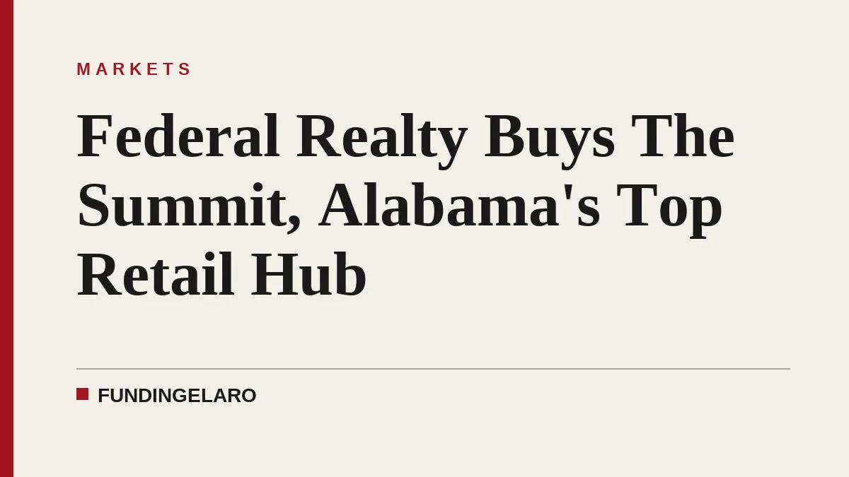 Federal Realty Buys The Summit, Alabama's Top Retail Hub