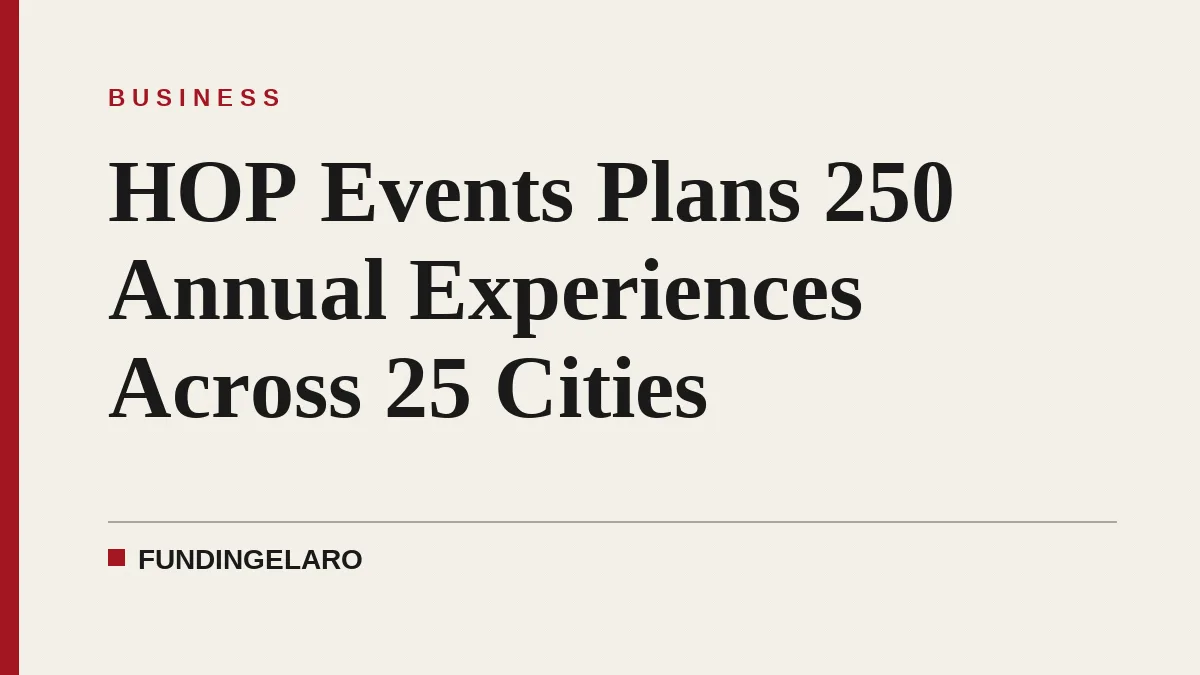 HOP Events Plans 250 Annual Experiences Across 25 Cities