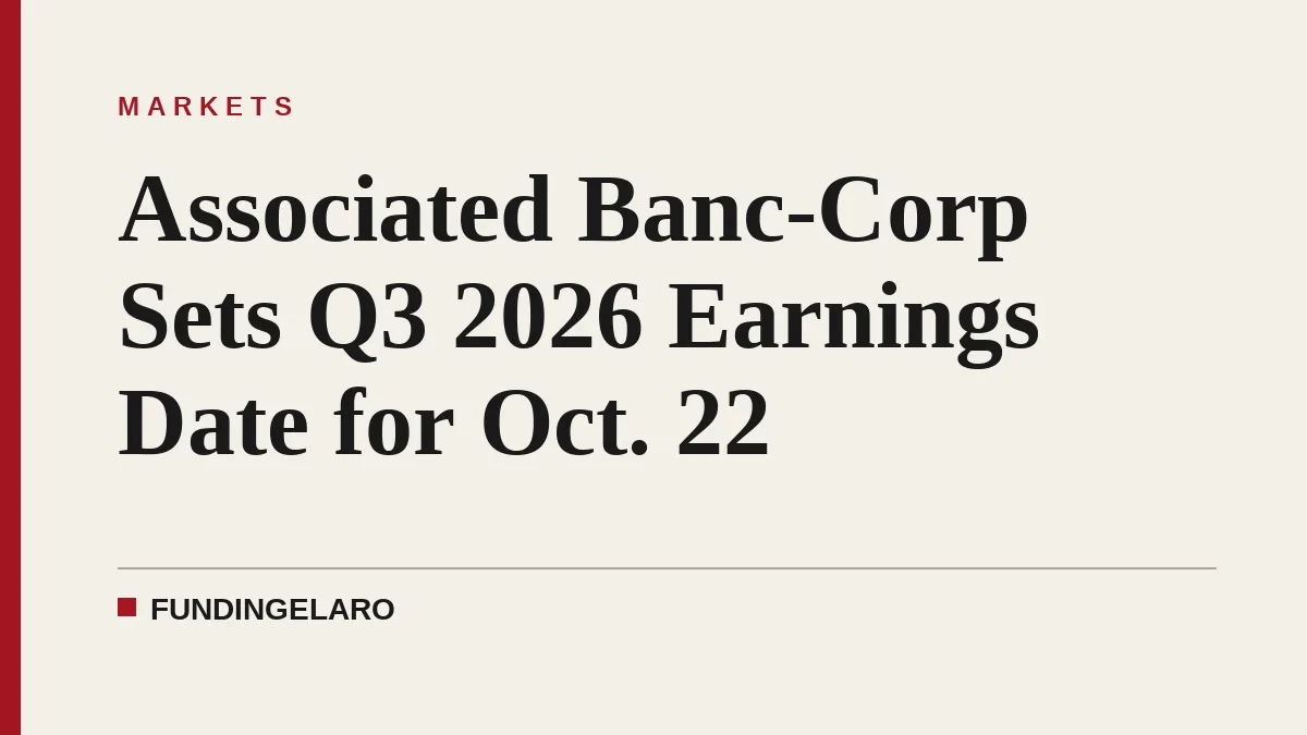 Associated Banc-Corp Sets Q3 2026 Earnings Date for Oct. 22