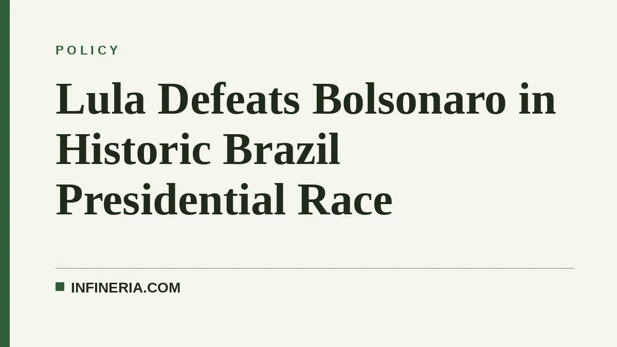 Lula Defeats Bolsonaro in Historic Brazil Presidential Race