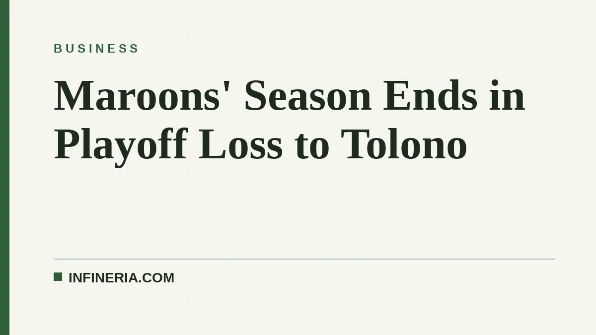 Maroons' Season Ends in Playoff Loss to Tolono